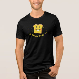 In Cheese We Crust – Cute Toast Pun Design Tri-Blend Shirt