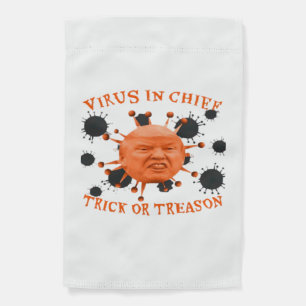 In Chief, Trick Or Treat, Political Anti Halloween Garden Flag