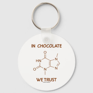 In Chocolate We Trust (Theobromine Molecule) Keychain