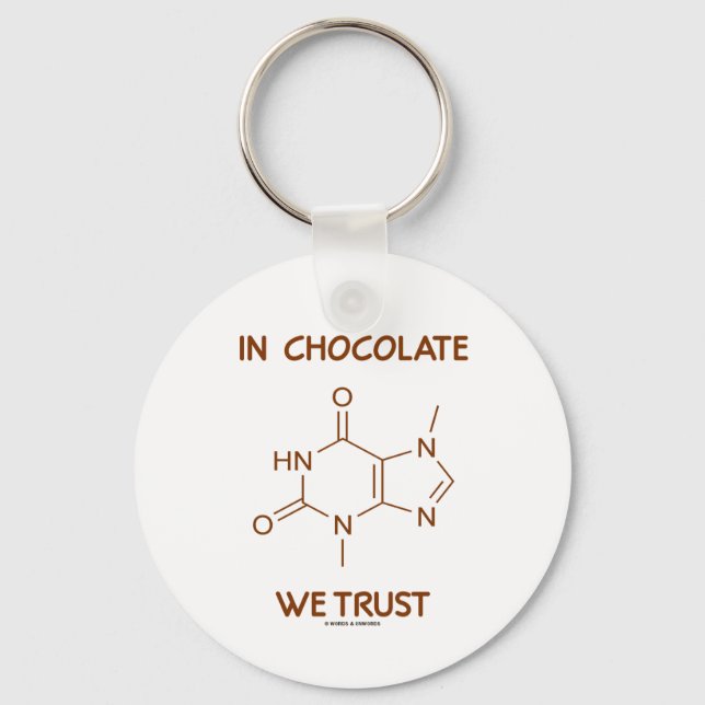 In Chocolate We Trust (Theobromine Molecule) Keychain (Front)