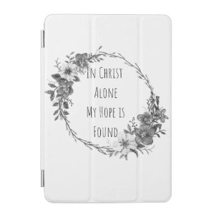 In Christ Alone iPad Mini Cover