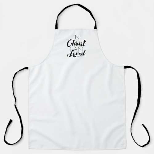 In Christ I Am Loved Scripture Promises Christian Apron