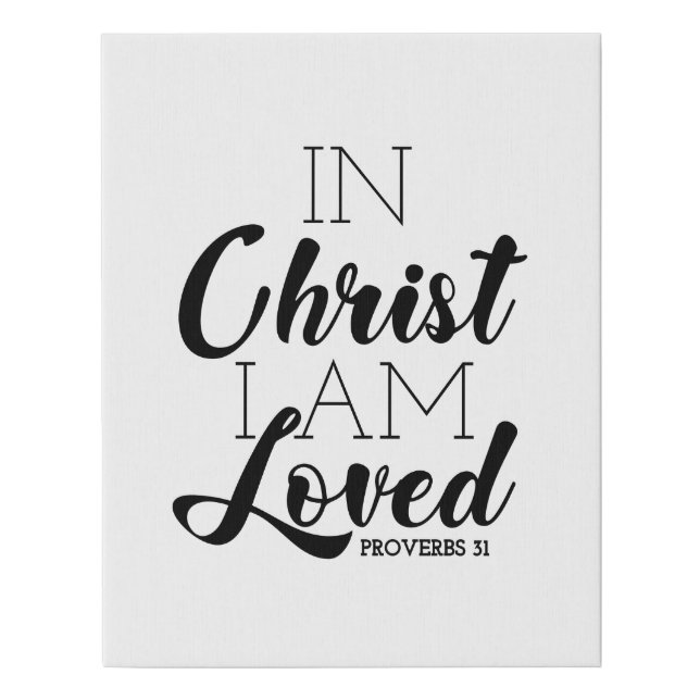 In Christ I Am Loved Scripture Promises Christian Faux Canvas Print (Front)