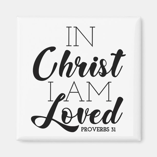 In Christ I Am Loved Scripture Promises Christian Magnet (Front)