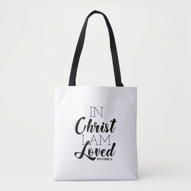 In Christ I Am Loved Scripture Promises Christian Tote Bag (Front)