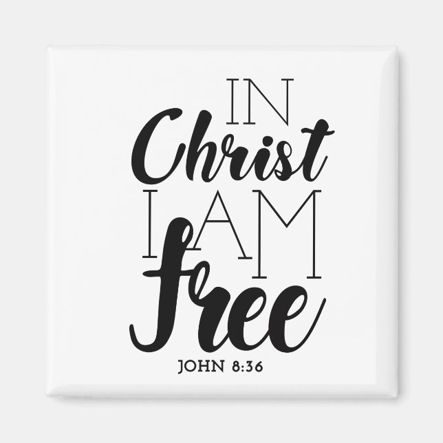 In Christ I’m Free Scripture Promises Freedom Magnet (Front)