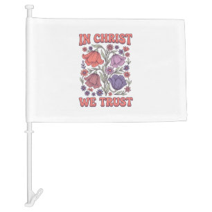 In Christ We Trust Floral Christian Vector Design_ Car Flag