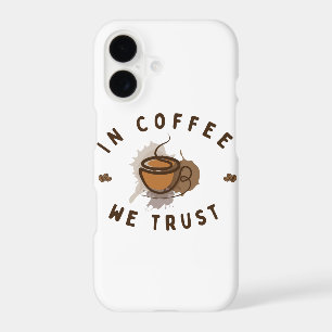 In Coffee we trust funny iPhone 17 Case