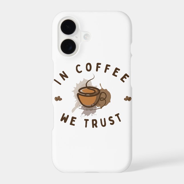 In Coffee we trust funny Iphone Case (Back)