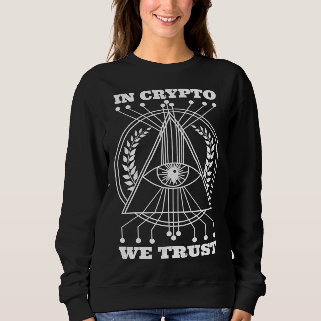 In Crypto We Trust Bitcoin Hodl Cryptocurrency BTC Sweatshirt (Front)