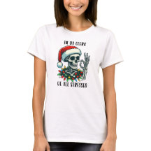 In Da Clerb We All Stressed Skeleton Christmas