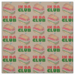 In Da Club Turkey Club Sandwich Funny Foodie Diner Fabric