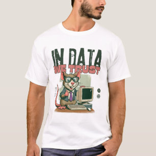 In data we trust T-Shirt