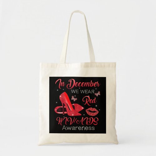 In December We Wear Red High Heels Shoes HIVAIDS A Tote Bag