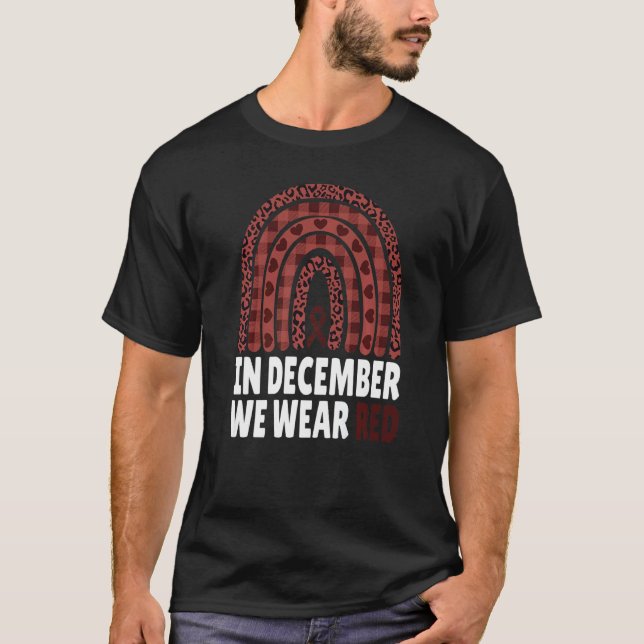 In December We Wear Red HIV Awareness Month World  T-Shirt (Front)