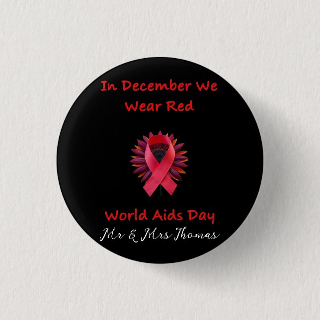 In December We Wear Red Unite for World AIDS Day  Button (Front)