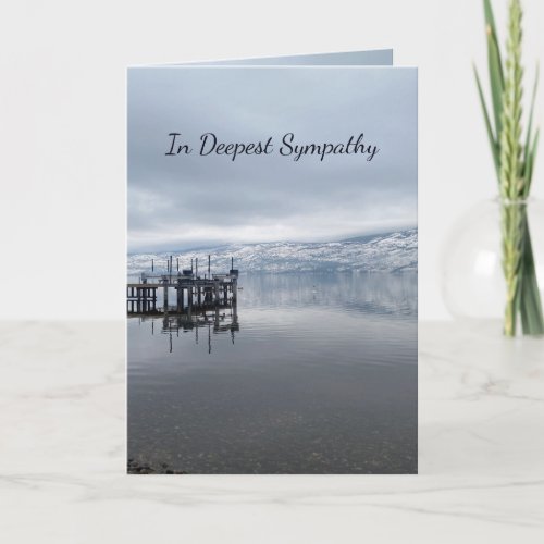 In Deepest Sympathy Help in Difficult Time Lake Card