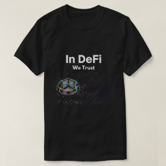 In DeFi We Trust Crypto Art T-Shirt