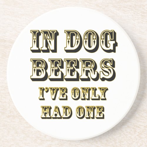 In dog beers coaster