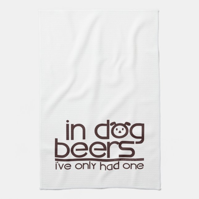 In Dog Beers.... Kitchen Towel (Vertical)
