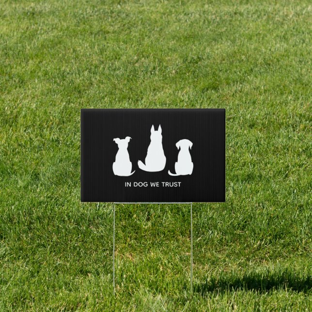 In Dog We Trust Dog Lovers Sign (Insitu)