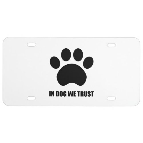 In Dog We Trust License Plate