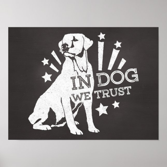 In Dog We Trust Patriotic Poster (Front)