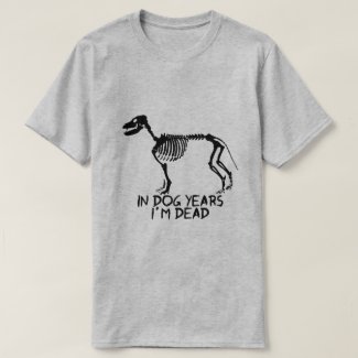 in dog years T-Shirt