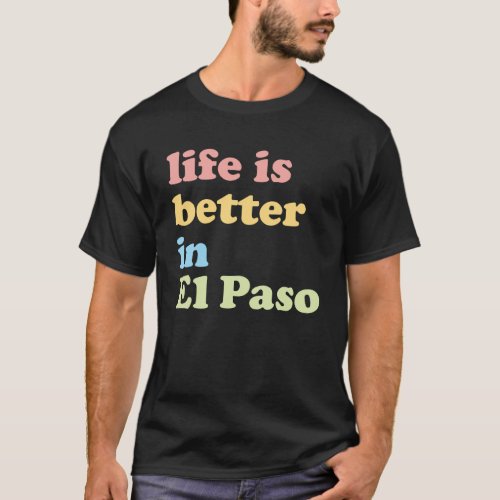 In El Paso TX T_Shirt