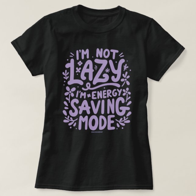 In Energy Saving Mode Attitude Women's T-Shirt  (Design Front)