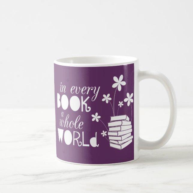In Every Book A Whole World Coffee Mug (Right)