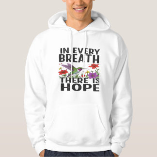In Every Breath, There is HOPE Hoodie
