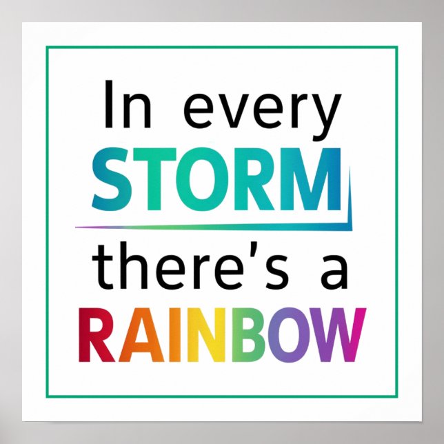 In Every Storm There's A Rainbow Minimalist Clean Poster (Front)