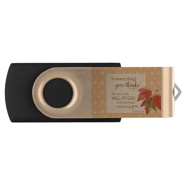 In Every Thing Give Thanks - 1 Thes. 5:18 Flash Drive (Front)
