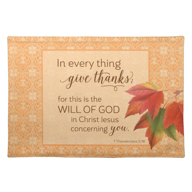 In Every Thing Give Thanks - 1 Thes. 5:18 Placemat (Front)