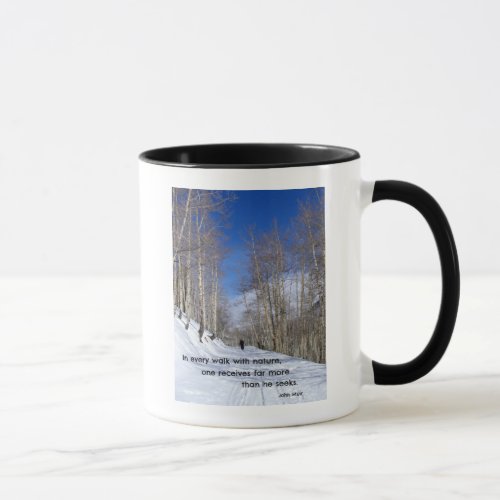 In every walk with natureby John Muir Mug