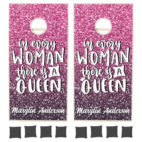 IN EVERY WOMAN THERE IS A QUEEN GLITTER TYPOGRAPHY CORNHOLE SET