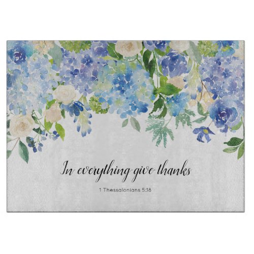 In Everything Give Thanks Bible Verse Blue Floral Cutting Board