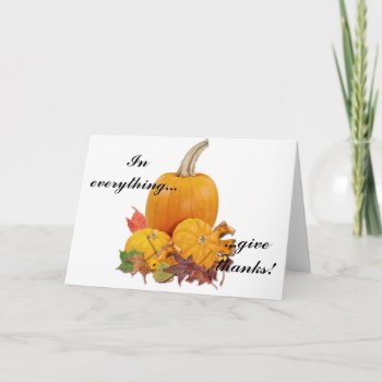In Everything Give Thanks! Holiday Card by CreativeCardDesign at Zazzle