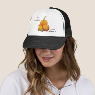 In Everything Give Thanks! Trucker Hat