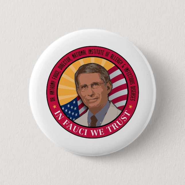 In Fauci We Trust Button (Front)