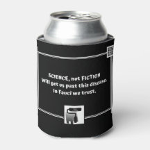 In Fauci We Trust - can cooler with attitude
