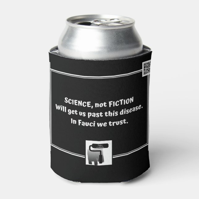 In Fauci We Trust - can cooler with attitude (Can Front)