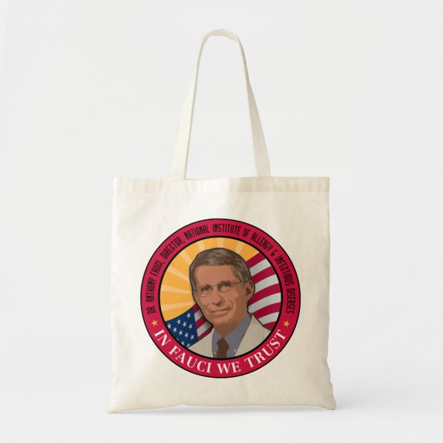 In Fauci We Trust Tote Bag (Front)