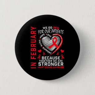 In February Go Red Nurse Rn Heart Disease Awarenes Button