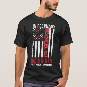 In February We Go Red American Flag Heart Disease  T-Shirt
