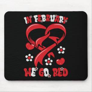 In February We Go Red American Heart Disease Aware Mouse Pad
