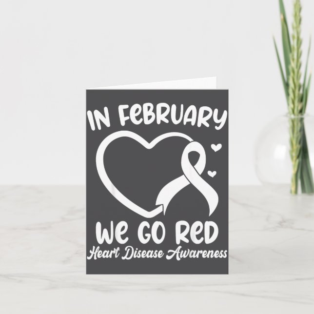 In February We Go Red Heart Disease Awareness Mont Card (Front)