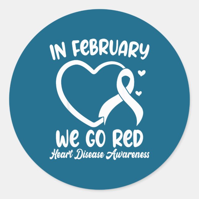 In February We Go Red Heart Disease Awareness Mont Classic Round Sticker (Front)