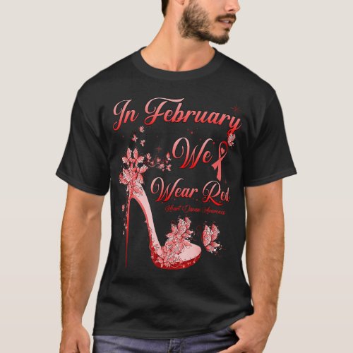 In February We Wear Red Butterflies High Heels Hea T_Shirt